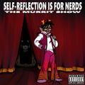 Self-Reflection Is For Nerds Track Art by captkirkland