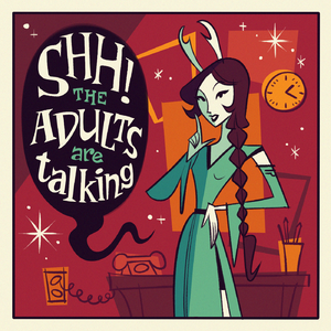 6 Shh! The Adults Are Talking.png